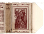 Cinderella's Suitors by Isabel M. Peacocke (First Edition) Ward File Copy