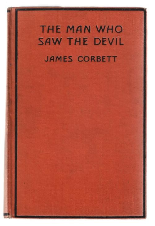 The Man Who Saw the Devil by James Corbett (First Edition)