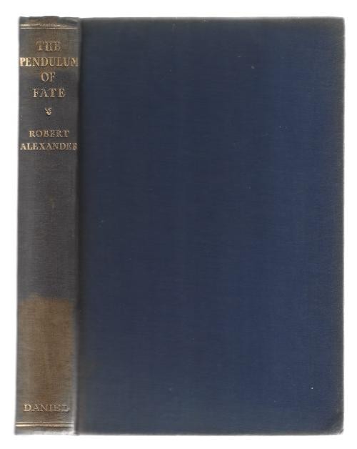 The Pendulum of Fate by Robert Alexander (First Edition) Scarce