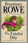 The Fateful Day by Rosemary Rowe (First Edition)