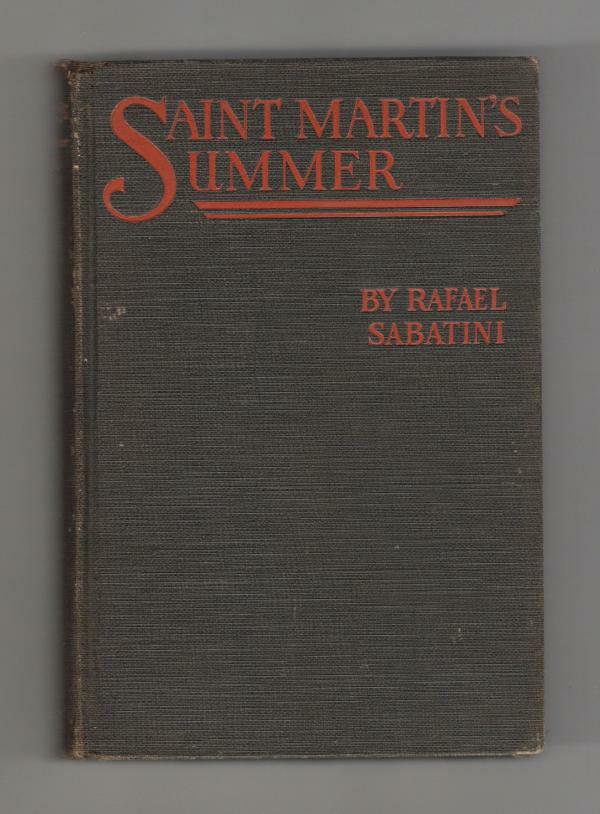 Saint Martin's Summer by Rafael Sabatini (First U.S. Edition)