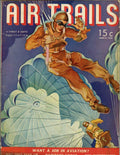 Air Trails Mar 1939 Deployed Soldiers in Parachutes on Cover Pulp