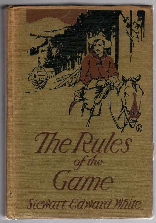 The Rules of the Game by Stewart Edward White