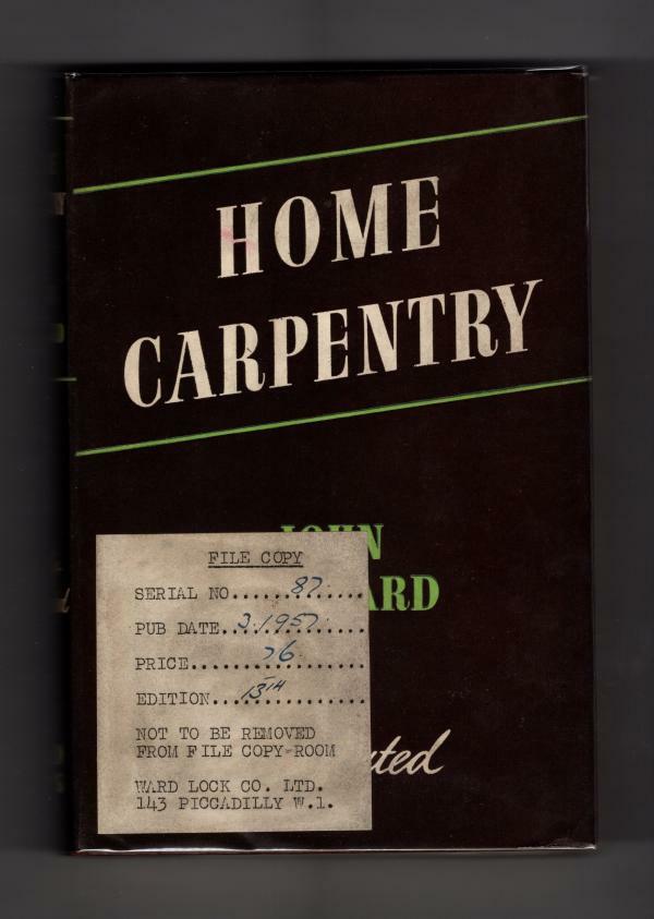Home Carpentry by John Barnard (Ward File Copy)