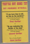 They're Not Home Yet by Forbes Rydell (First UK Edition) Gollancz File Copy
