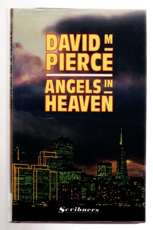 Angels in Heaven by David M. Pierce (First U.K. Edition)