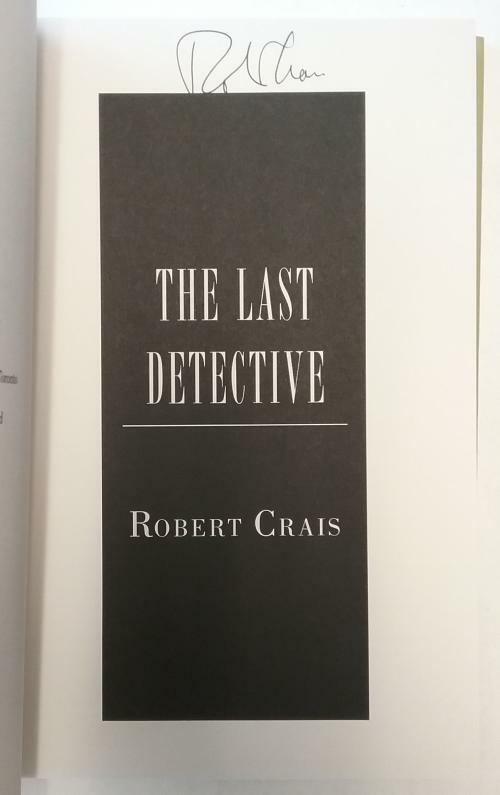 The Last Detective by Robert Crais (First Edition) Signed