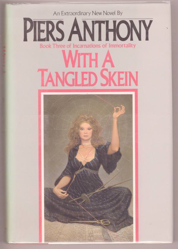With a Tangled Skein by Piers Anthony (First Edition)