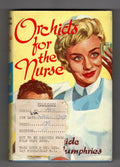 Orchids for the Nurse by Adelaide Humphries (First Edition) File Copy