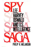 Spy Saga by Philip H. Melanson (First Edition)