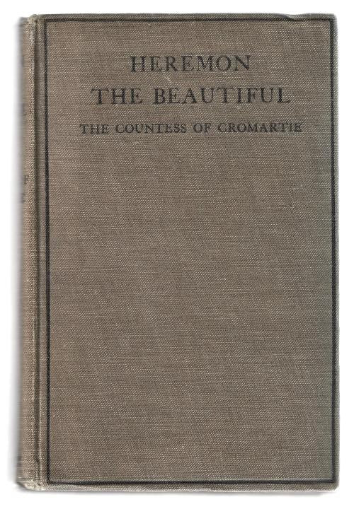 Heremon the Beautiful by The Countess Of Cromartie (First Edition) Scarce