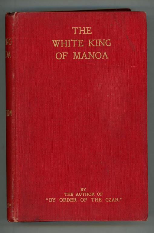 The White King of Manoa by Joseph Hatton  (First Edition)