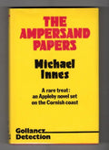 The Ampersand Papers by Michael Innes (First UK Edition) Gollancz File Copy