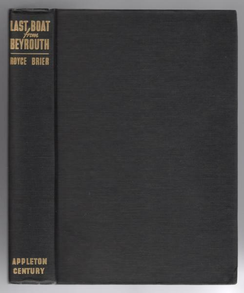Last Boat from Beyrouth by Royce Brier (First Edition)