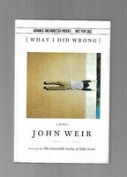 What I Did Wrong by John Weir (ARC)