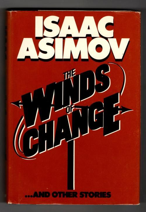 The Winds of Change and Other Stories by Isaac Asimov