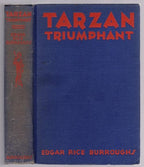 Tarzan Triumphant by Edgar Rice Burroughs (First Edition)