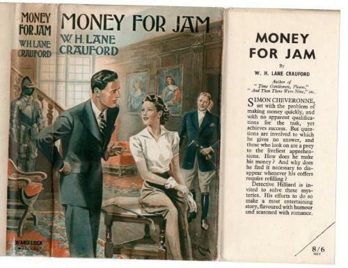 Money for Jam by W. H. Lane Crauford (First Edition) File Copy