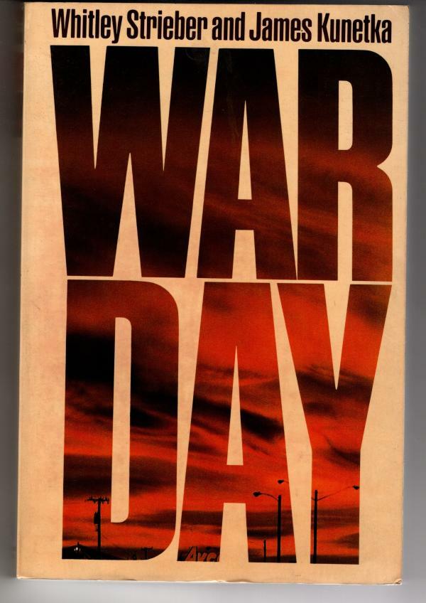 War Day And The Journey Onward by Whitley Strieber & James W. Kunetka (ARC)