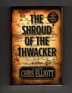 The Shroud of the Thwacker by Chris Elliott (First Edition)