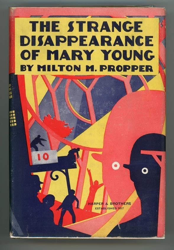 The Strange Disappearance of Mary Young by Milton M. Propper 1st