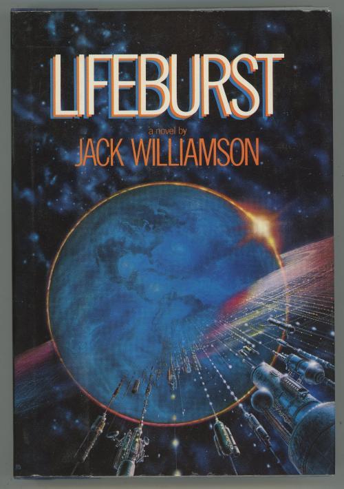 Lifeburst by Jack Williamson (First Edition)