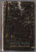 Witch Wood by John Buchan (Tenth Impression) Signed