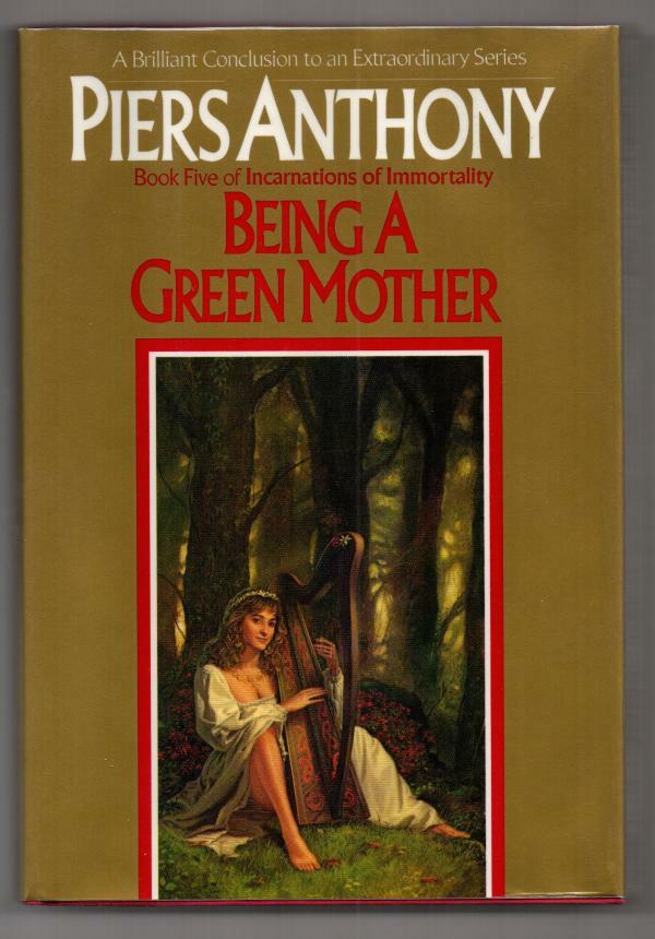 Being a Green Mother by Piers Anthony (First Edition)