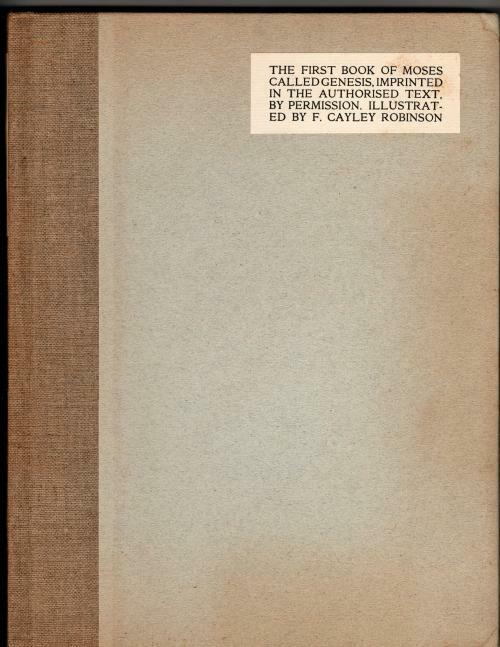 The First Book of Moses Called Genesis by F. Cayley  Robinson LTD