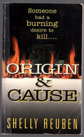 Origin & Cause by Shelly Reuben (First Printing) Signed