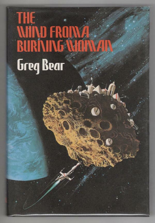 The Wind From A Burning Woman by Greg Bear (First Edition)