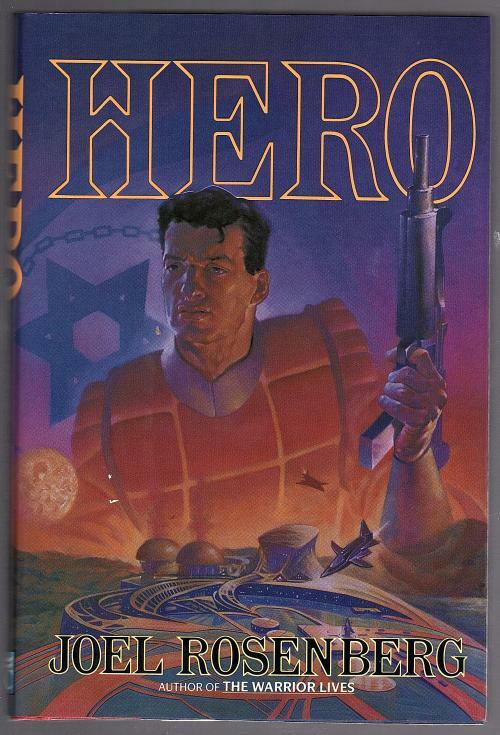 Hero by Joel Rosenberg (First Edition)
