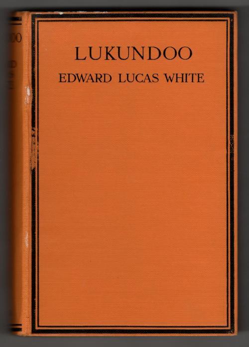 Lukundoo and Other Stories by Edward Lucas White (First Edition)