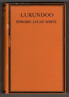 Lukundoo and Other Stories by Edward Lucas White (First Edition)