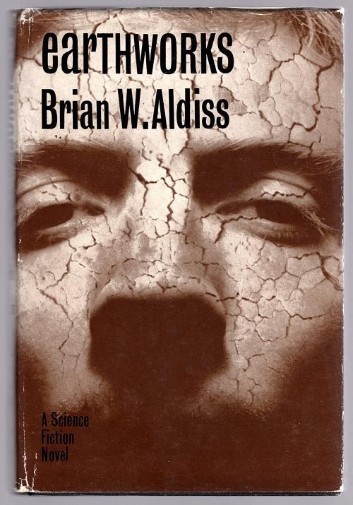 Earthworks by Brian W. Aldiss (First Edition)