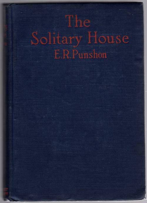 The Solitary House by E.R. Punshon (First Edition)