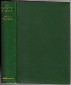 The Silver Thorn: A Book of Stories by Hugh Walpole (First Edition)