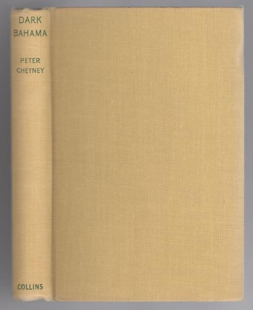 Dark Bahama by Peter Cheney (First Edition)