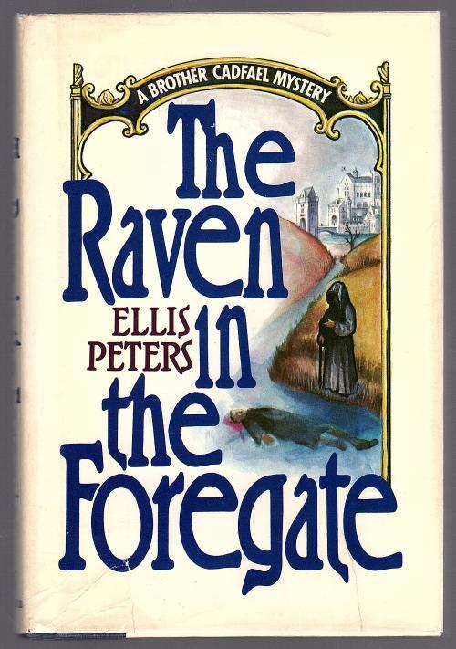 The Raven in the Foregate by Ellis Peters (First US Edition)