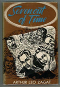 Seven Out of Time by Arthur Leo Zagat (First Edition) LTD #393