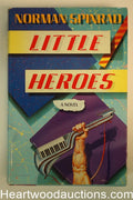Little Heroes by Norman Spinrad First, Signed inscribed