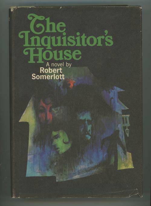 The Inquisitor's House by Robert Somerlott (First Edition)
