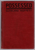 Possessed by Cleveland Moffett (First Edition)