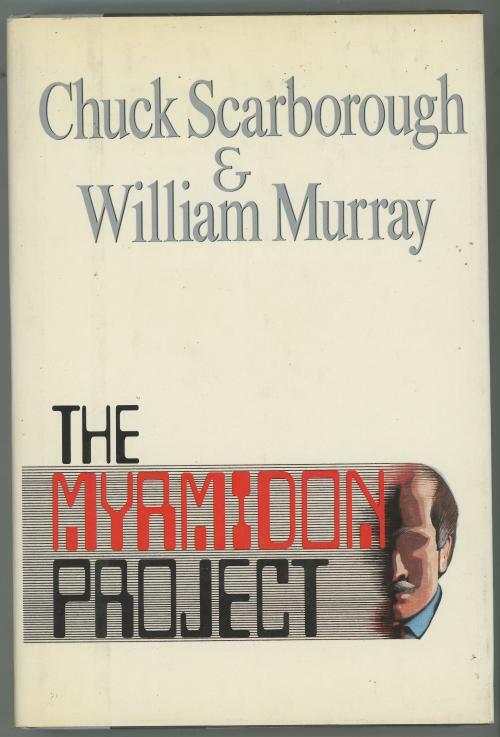 The Mymidon Project by Chuck Scarborough (First Edition)