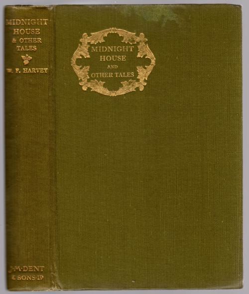 Midnight House and Other Tales by William Fryer Harvey (First Edition)