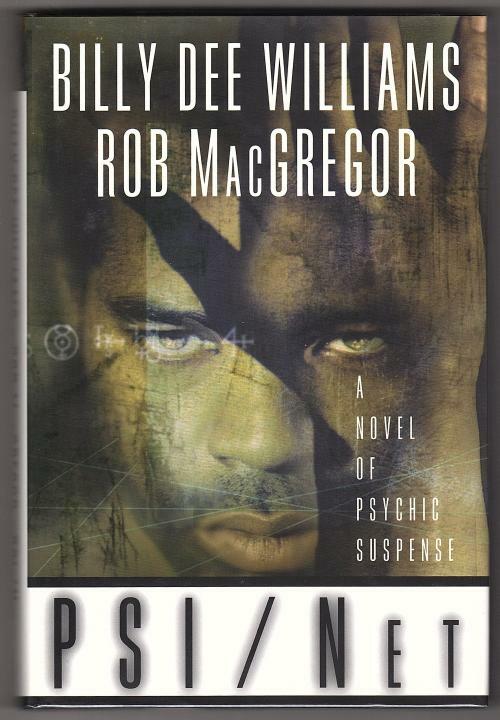 Psi/Net by Billy Dee Williams & Rob MacGregor (First Edition)