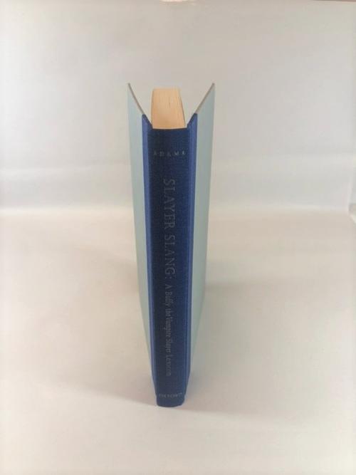 Slayer Slang A Buffy the Vampire Slayer Lexicon by Michael Adams (First)