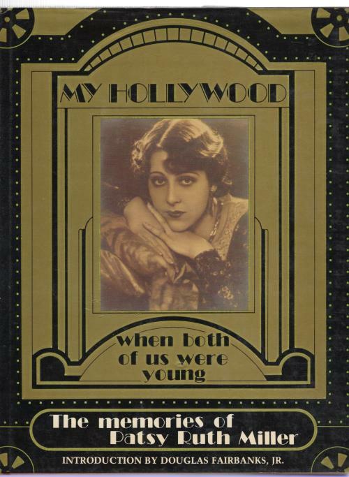 My Hollywood: When Both of Us Were Young by Patsy Ruth Miller