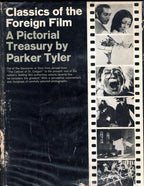 Classics of the Foreign Film by Parker Tyler