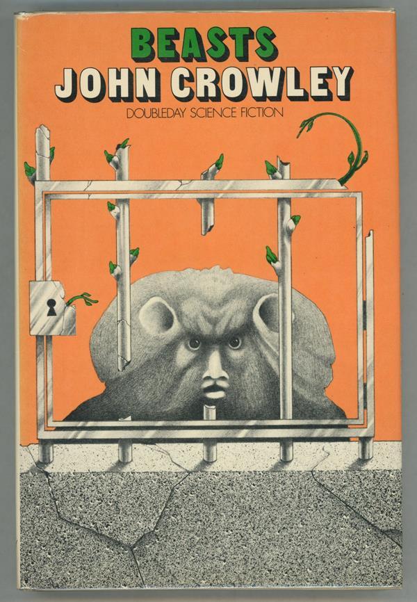 Beasts by John Crowley (First Edition)